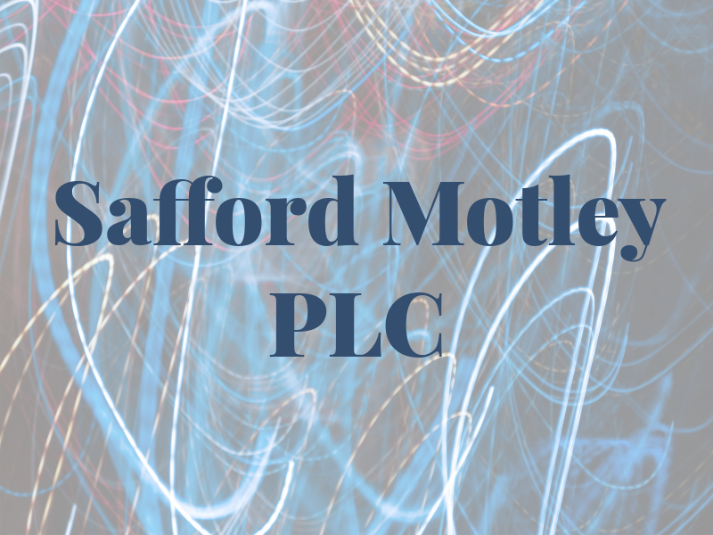 Safford Motley PLC
