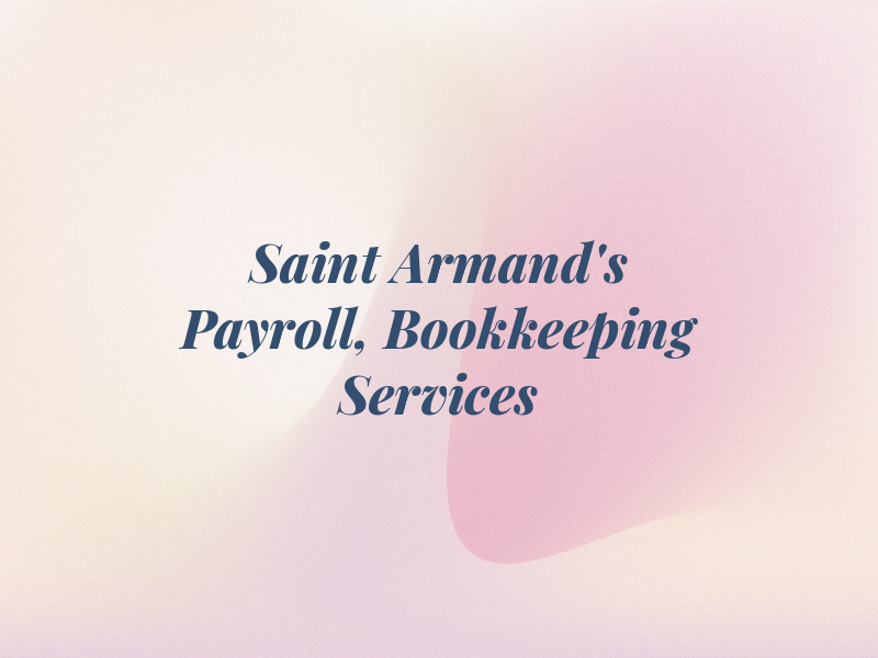 Saint Armand's Payroll, Bookkeeping & Tax Services