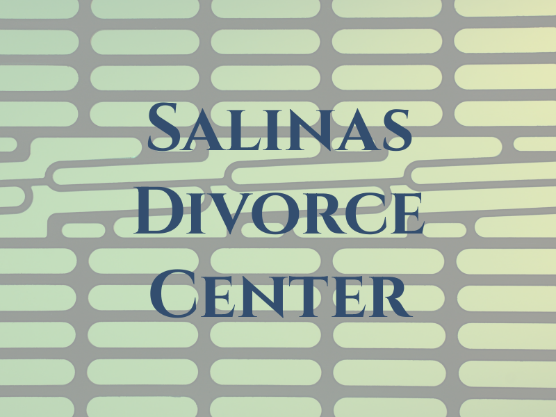 Salinas Divorce Center