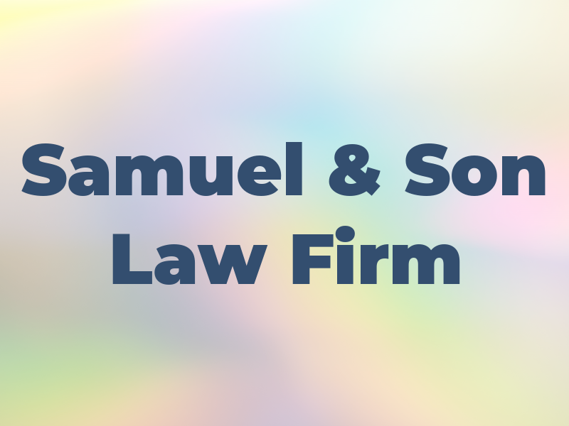 Samuel & Son Law Firm