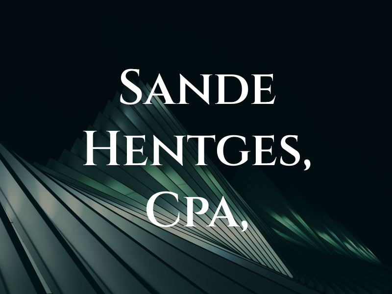 Sande W. Hentges, Cpa, CFE