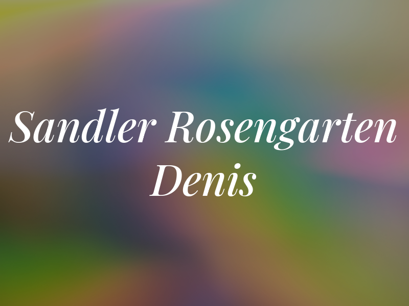 Sandler Rosengarten Denis