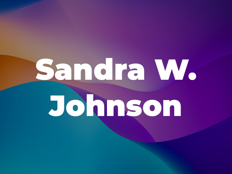 Sandra W. Johnson