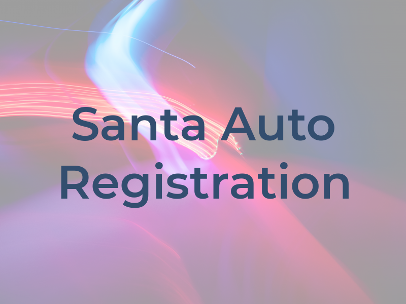 Santa Ana Auto Registration