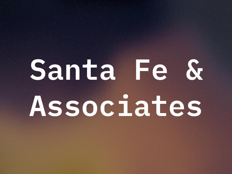 Santa Fe & Associates