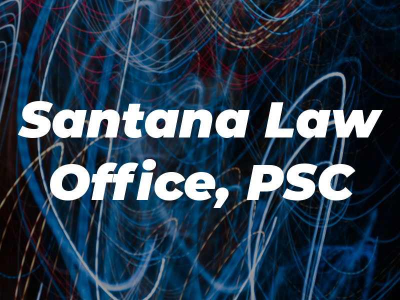 Santana Law Office, PSC