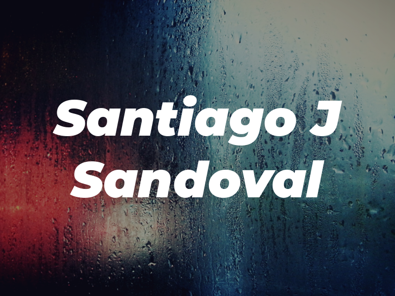 Santiago J Sandoval
