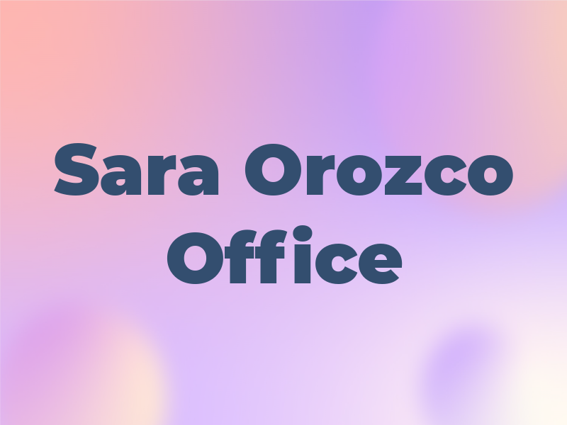 Sara Orozco Law Office