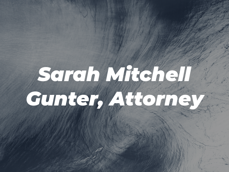 Sarah Mitchell Gunter, Attorney At Law