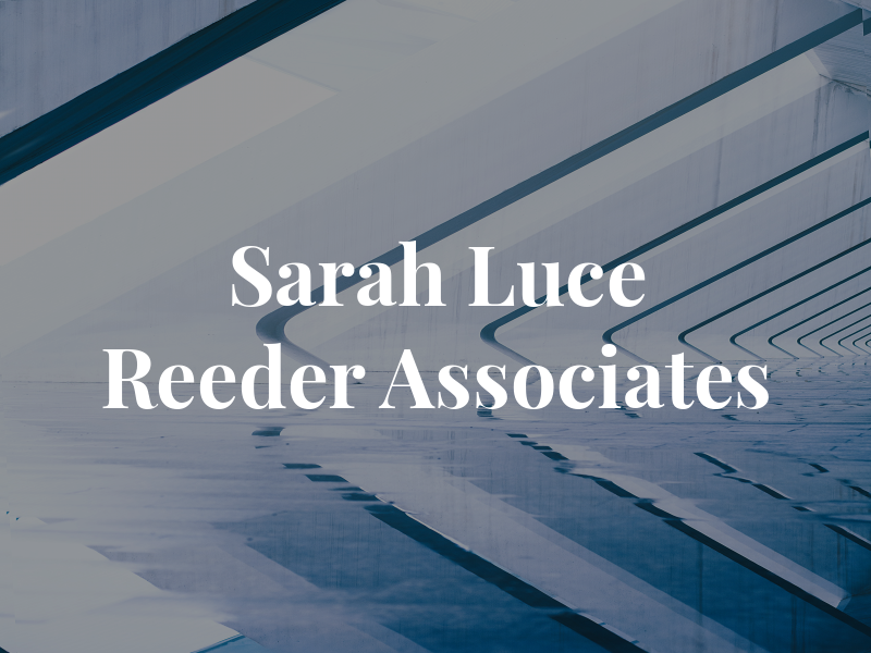 Sarah Luce Reeder & Associates