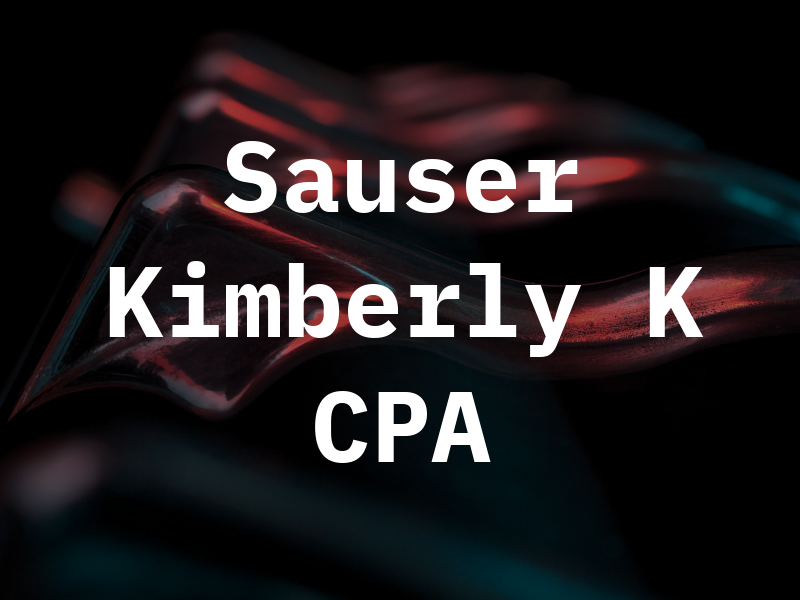 Sauser Kimberly K CPA