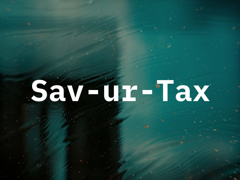 Sav-ur-Tax