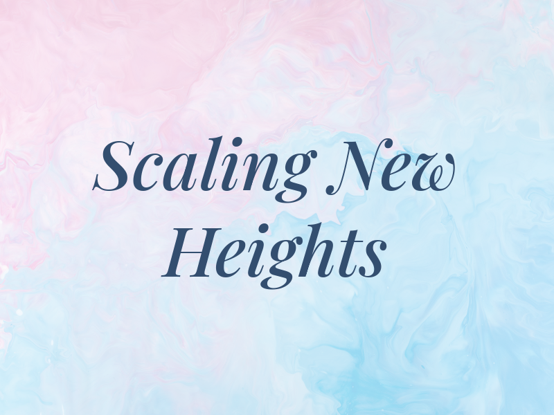 Scaling New Heights