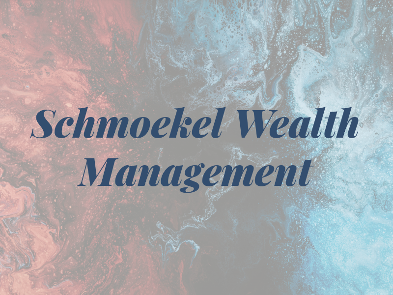 Schmoekel Wealth Management