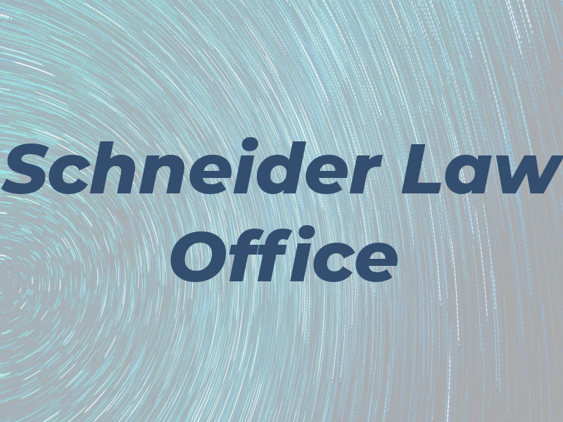 Schneider Law Office