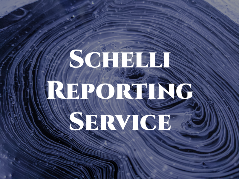 Schelli Reporting Service
