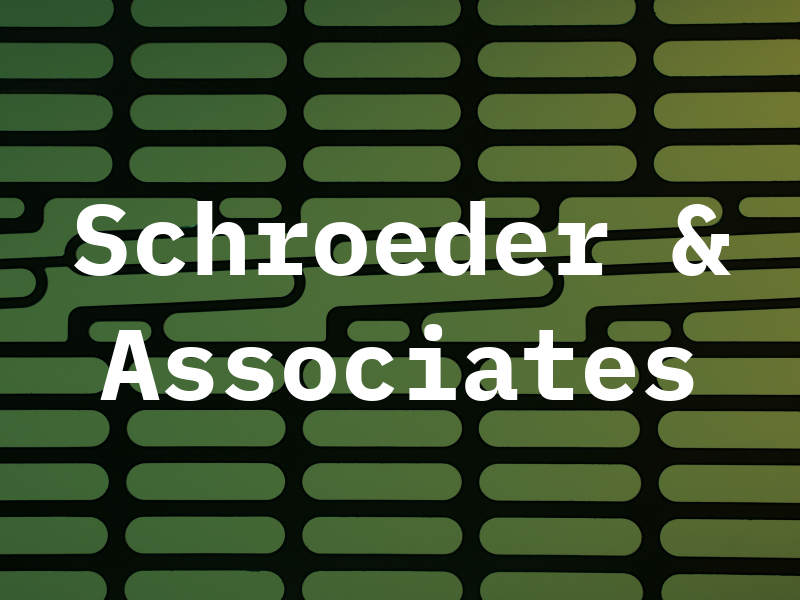 Schroeder & Associates