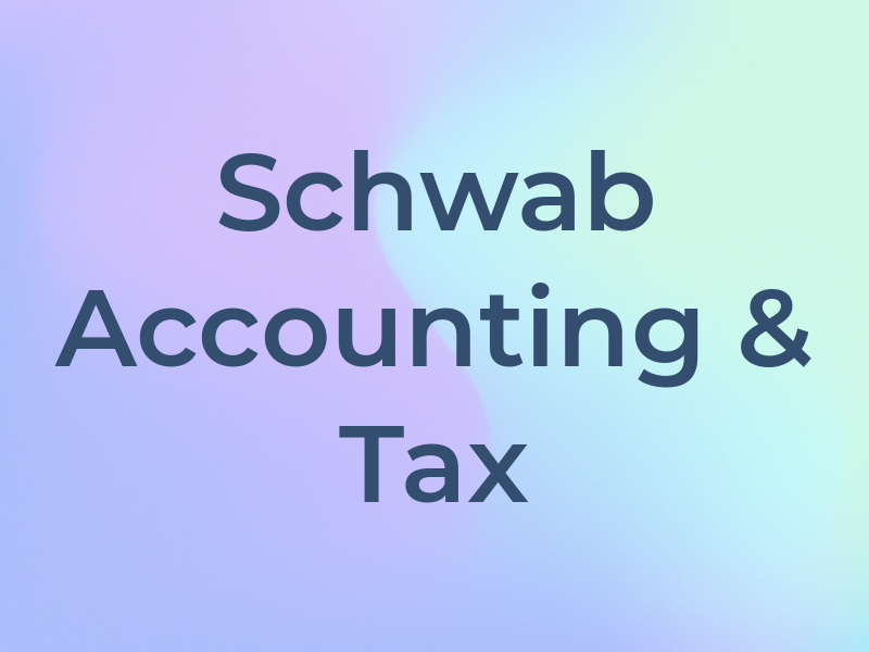 Schwab Accounting & Tax