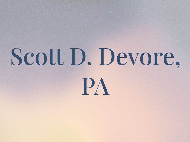 Scott D. Devore, PA