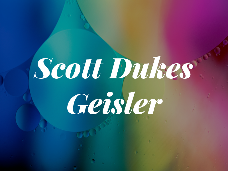 Scott Dukes & Geisler