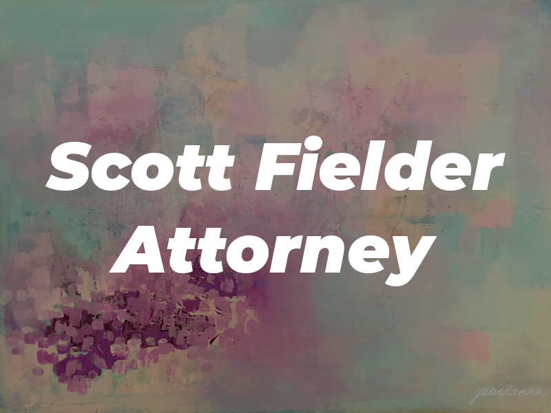Scott Fielder Attorney at Law
