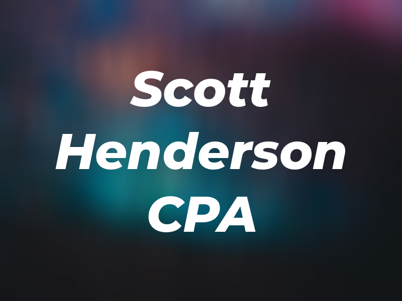 Scott Henderson CPA