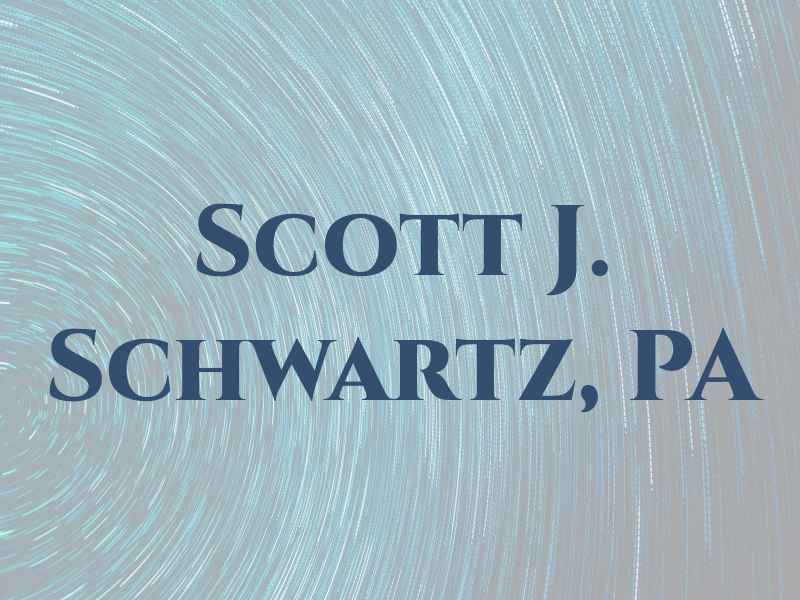 Scott J. Schwartz, PA