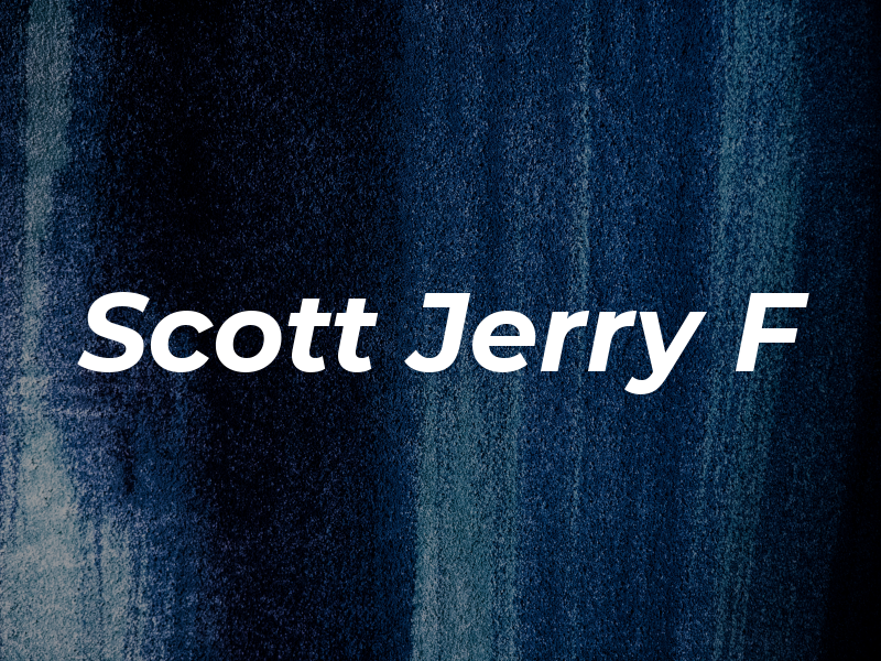 Scott Jerry F