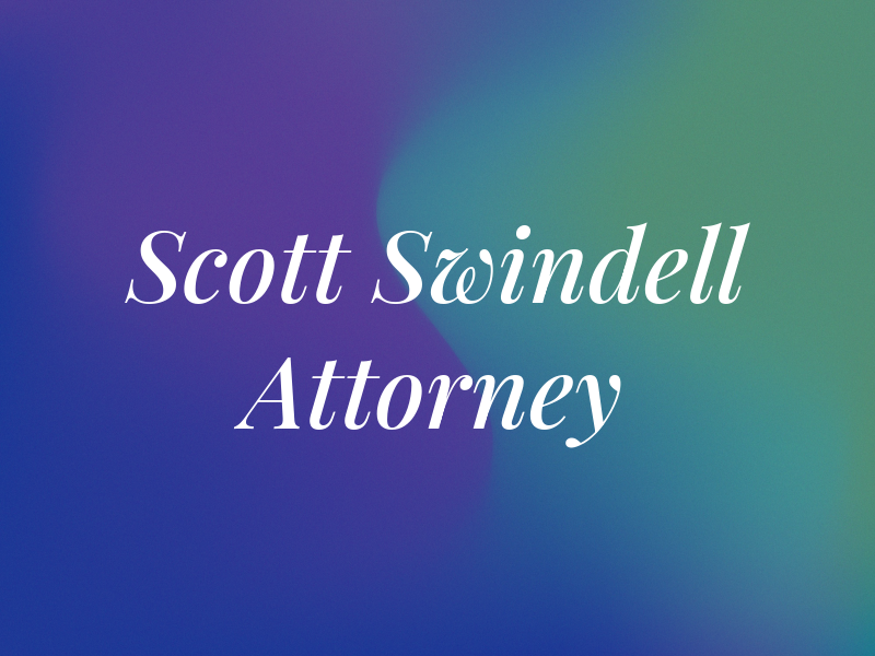 Scott W. Swindell Attorney at Law