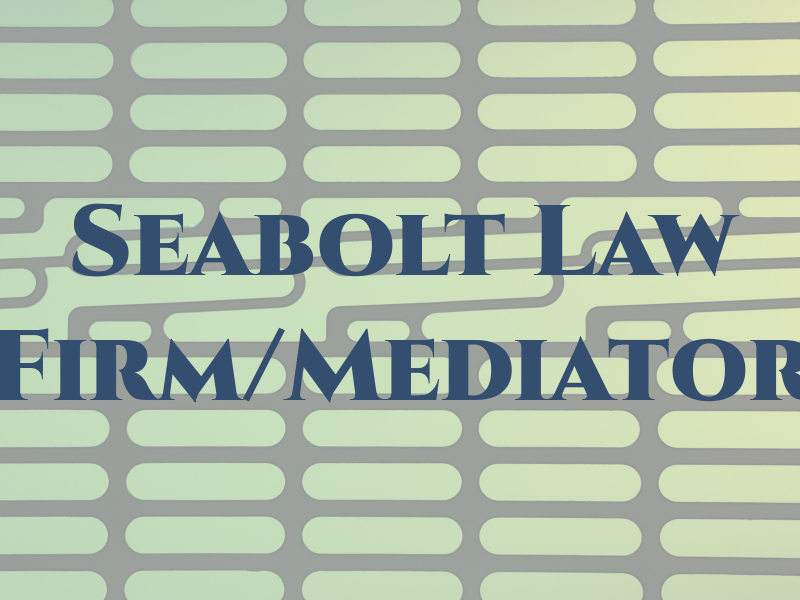 Seabolt Law Firm/Mediator