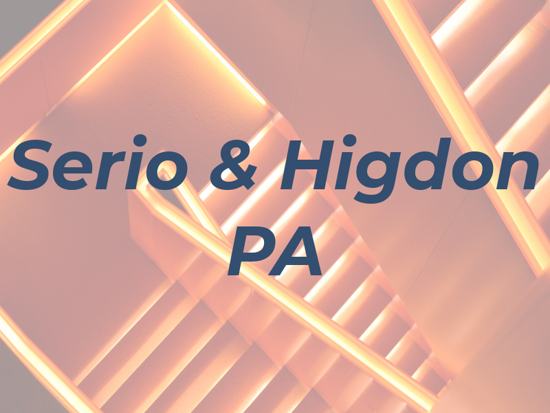 Serio & Higdon PA