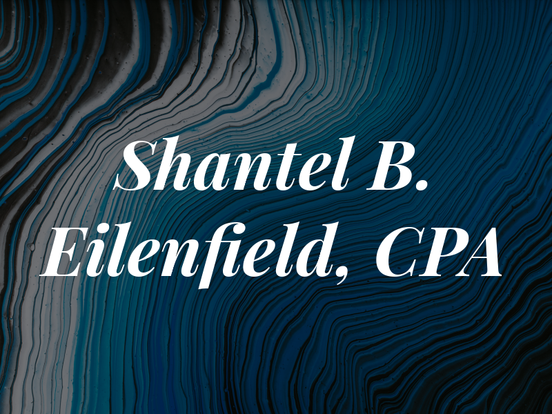 Shantel B. Eilenfield, CPA