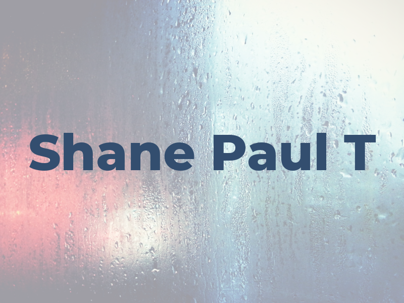 Shane Paul T