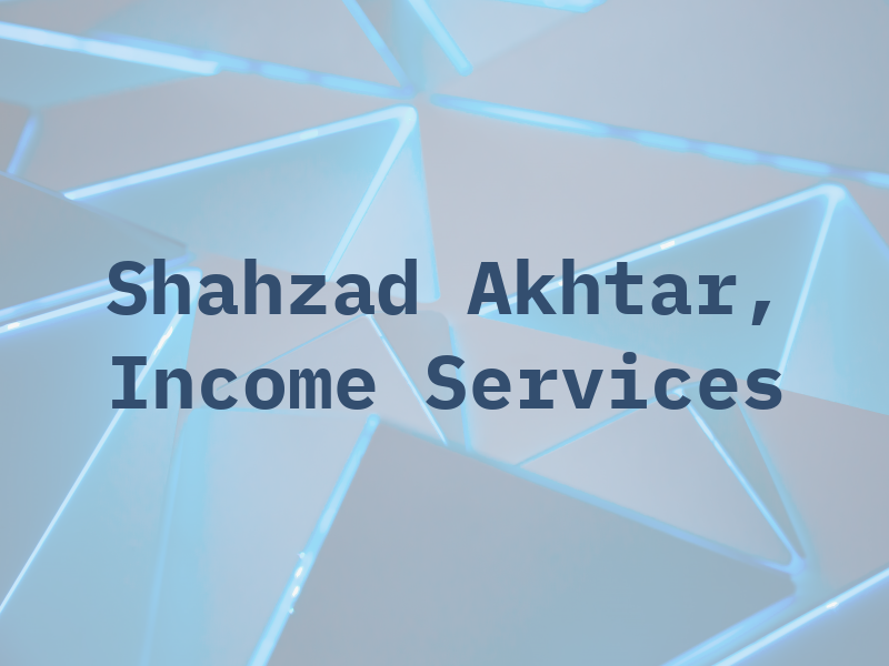 Shahzad Akhtar, CPA Income TAX Services