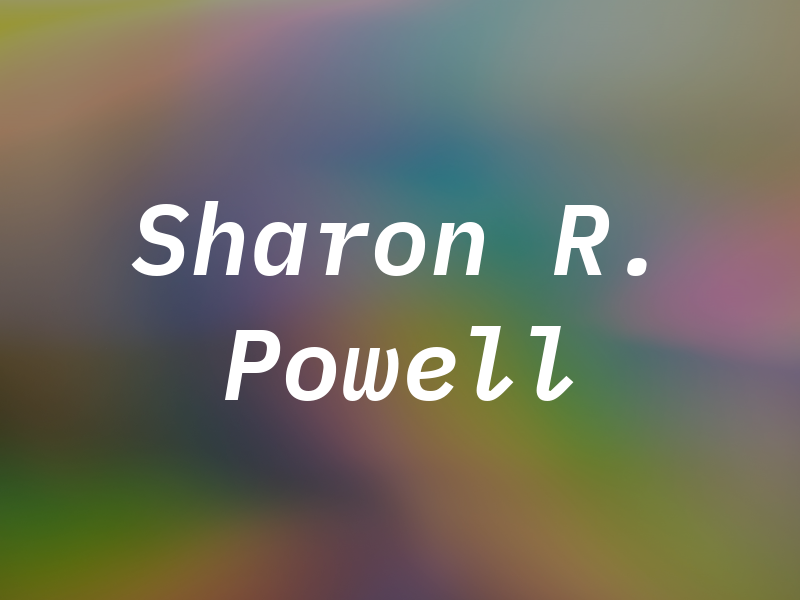 Sharon R. Powell
