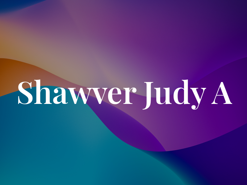 Shawver Judy A