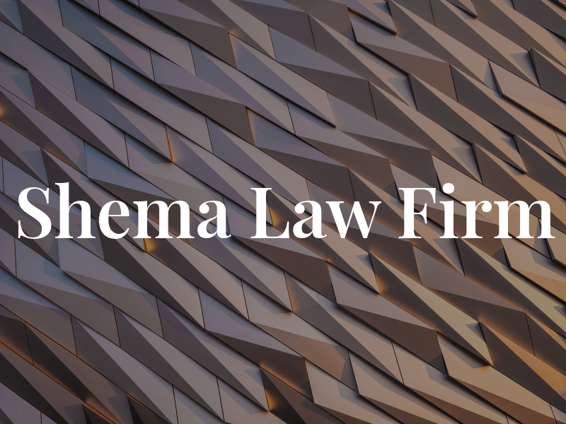 Shema Law Firm