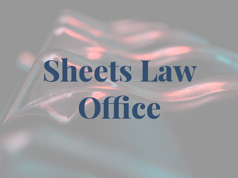 Sheets Law Office