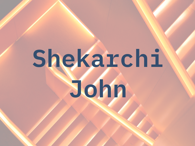 Shekarchi John
