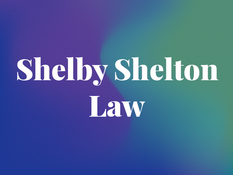 Shelby Shelton Law