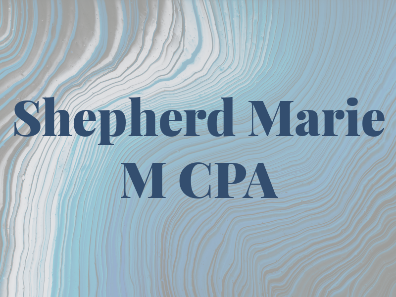 Shepherd Marie M CPA