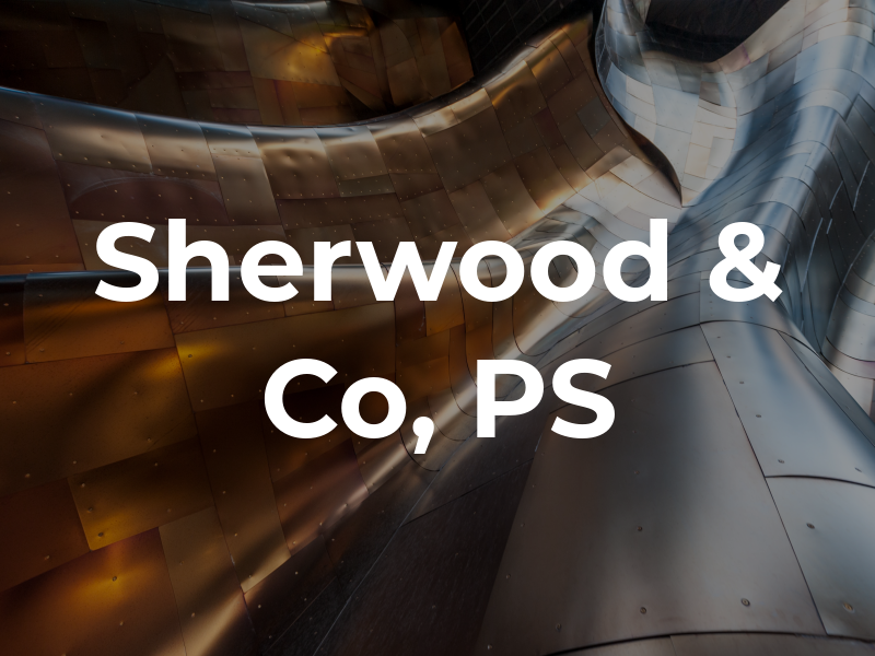 Sherwood & Co, PS