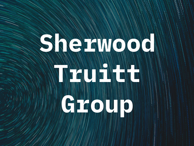 Sherwood & Truitt Law Group