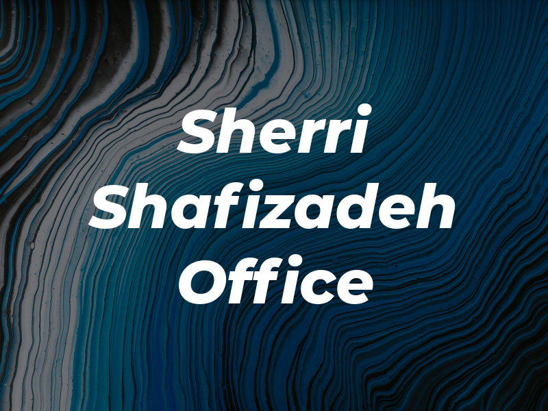 Sherri Shafizadeh Law Office