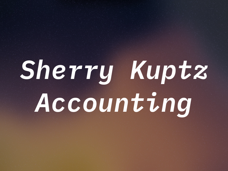 Sherry Kuptz Accounting
