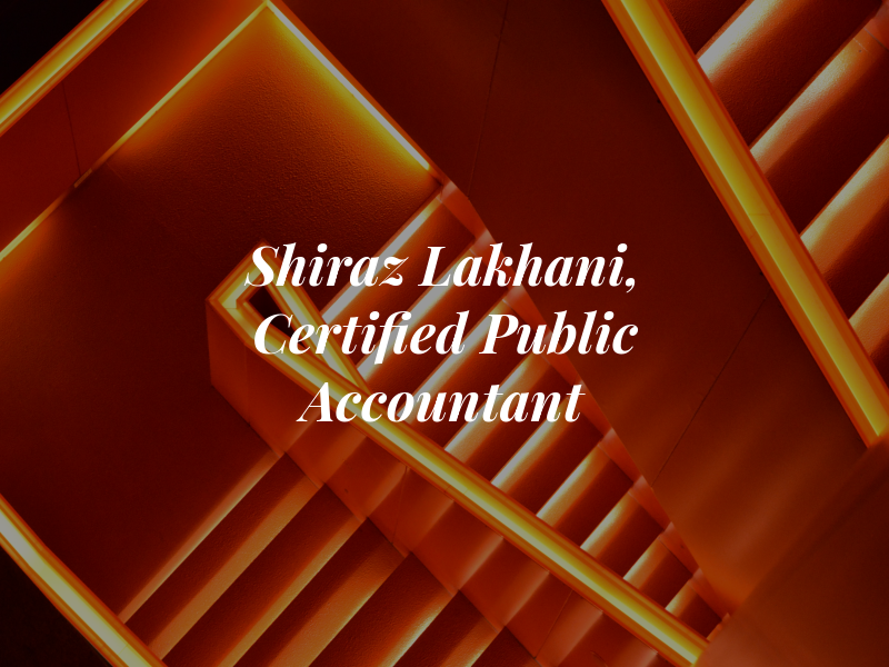 Shiraz Lakhani, Certified Public Accountant