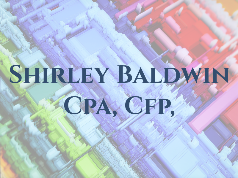 Shirley C. Baldwin Cpa, Cfp, MBA
