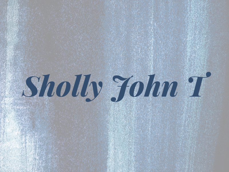 Sholly John T