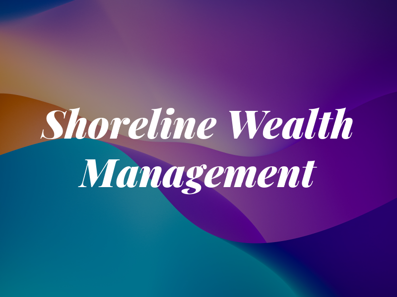 Shoreline Wealth Management