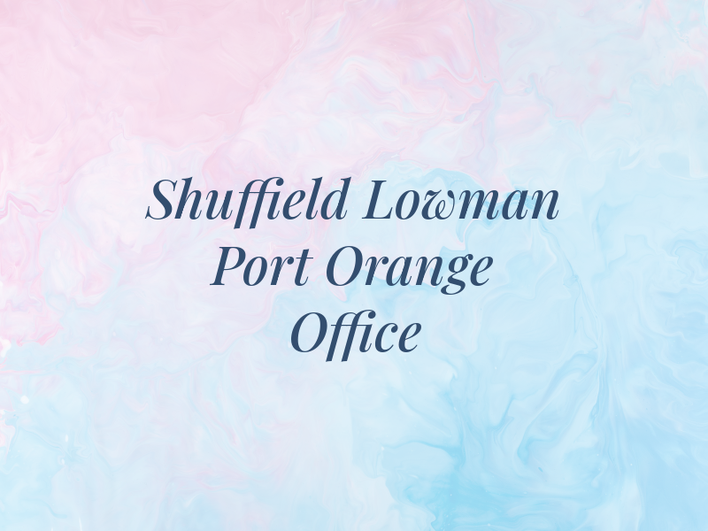 Shuffield Lowman Port Orange Office